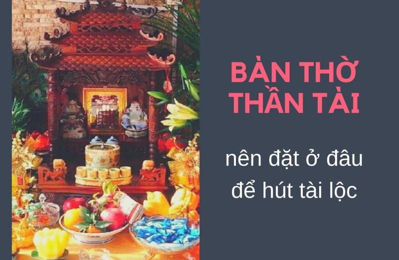 Bố Trí Bàn Thờ Thần Tài Chung Cư