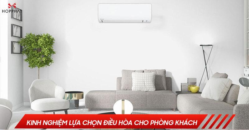 Các loại điều hòa phù hợp cho phòng khách