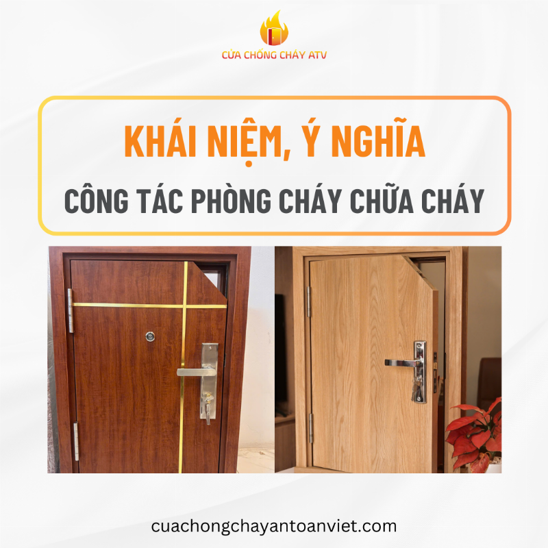 Cửa chống cháy là gì và vai trò quan trọng trong an toàn phòng cháy chữa cháy