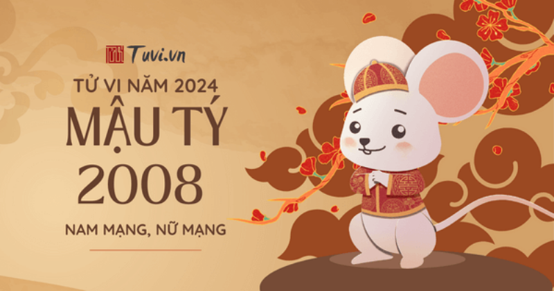 Lưu ý tử vi tuổi Mậu Tý 2008 nam mạng