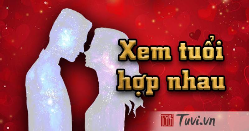 Xem Tuổi Hợp Nhau Online