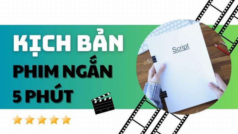 Cấu trúc kịch bản phim ngắn chuẩn