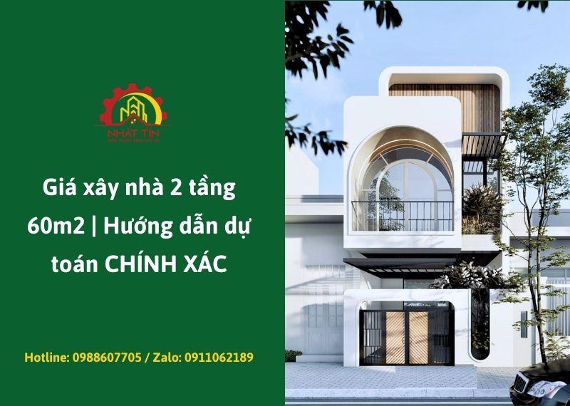 Chi Phí Xây Nhà 2 Tầng 60m2