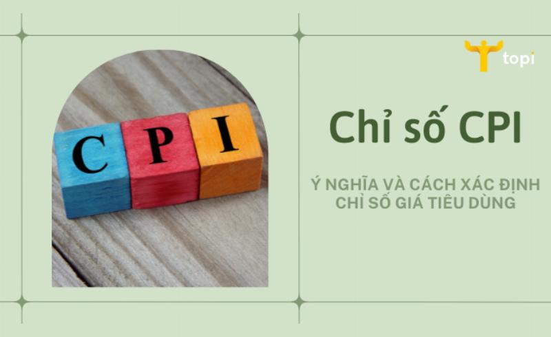 Công thức tính chỉ số giá tiêu dùng (CPI): Minh họa cách tính toán CPI để đo lường lạm phát.