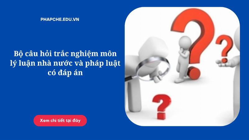 Giải đáp trắc nghiệm lý luận nhà nước và pháp luật