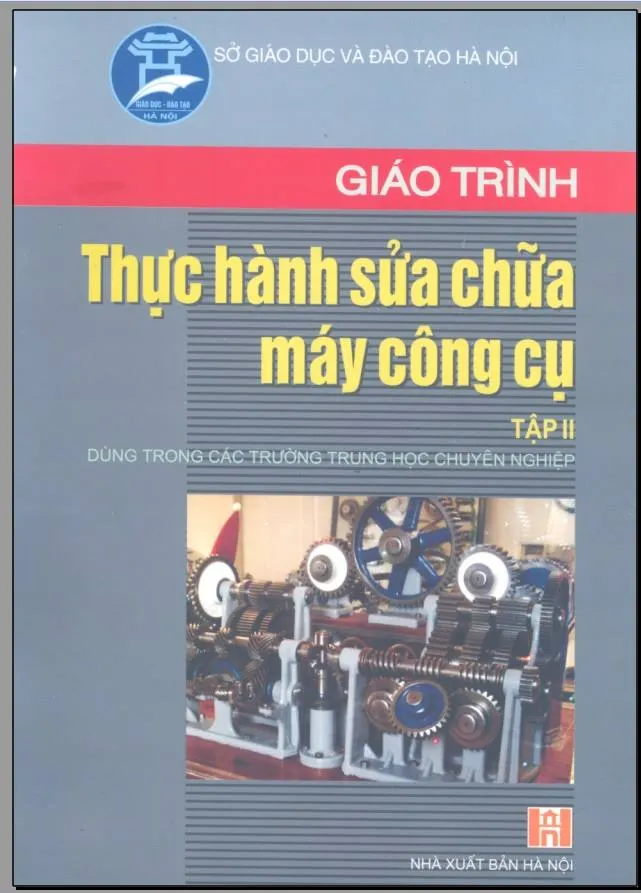 Giáo Trình Thực Hành Sửa Chữa Máy Công Cụ