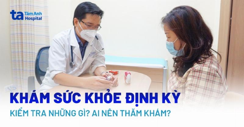 Khám sức khỏe định kỳ