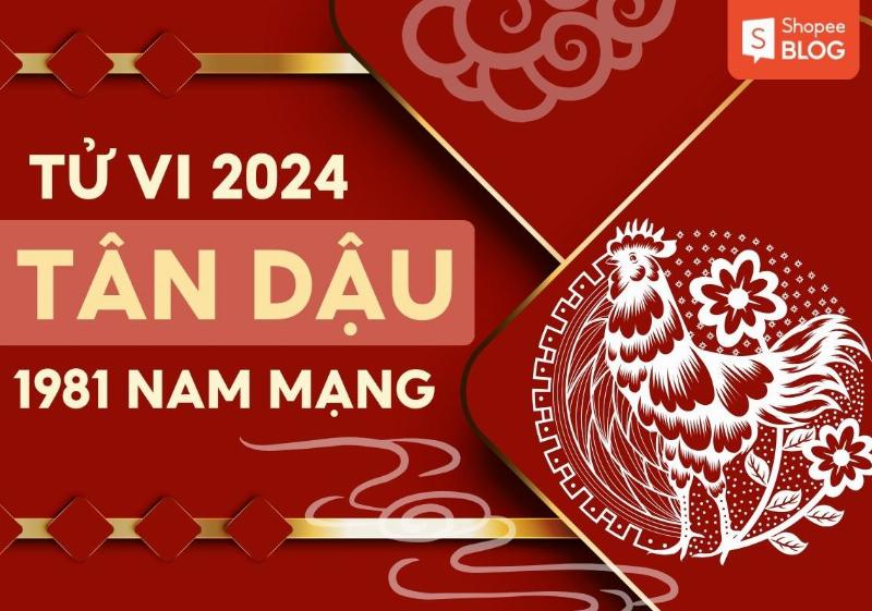 Lá số tử vi Tân Dậu 1981 nam mạng