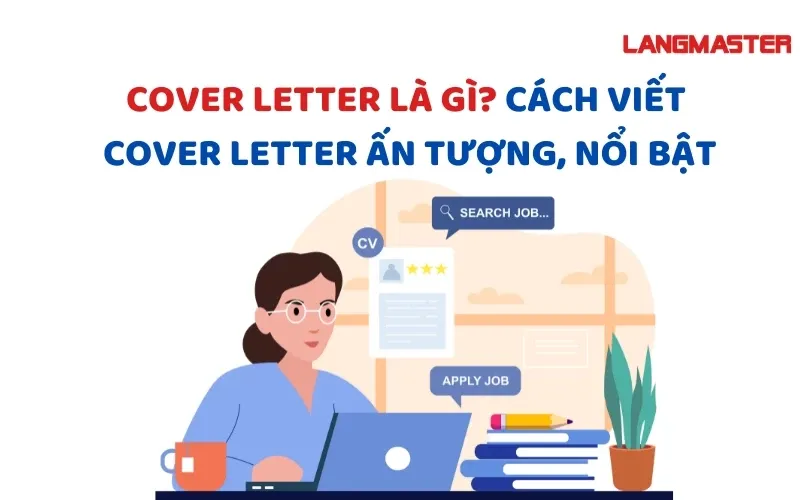 Làm nổi bật kỹ năng và kinh nghiệm trong cover letter tiếng Anh