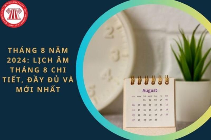 Lịch Âm Dương Tháng 8 2019