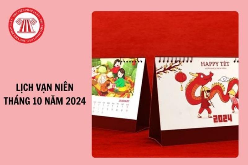 Lịch Âm Tháng 10 Năm 2024 Chi Tiết