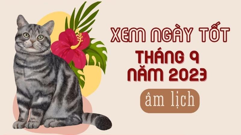 Ngày Tốt Xấu Tháng 9 Năm 2023