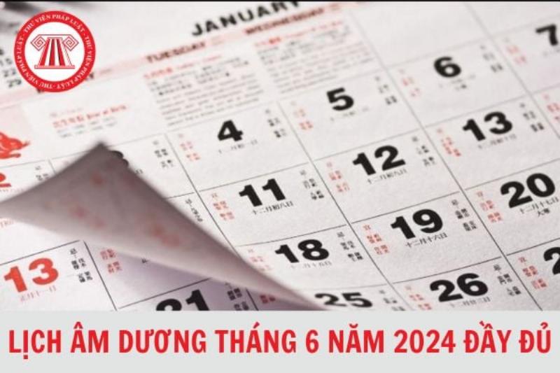 Sử Dụng Lịch Âm Dương Tháng 6 2022