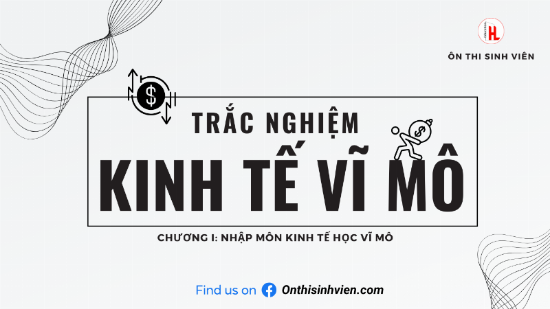 Sử dụng các tài nguyên học tập online để luyện tập trắc nghiệm kinh tế vĩ mô