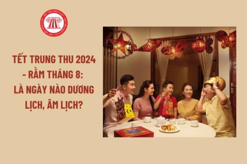 Tết Trung Thu Rằm Tháng 8 Âm Lịch