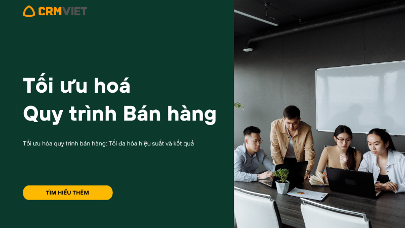 Tối ưu hóa quy trình bán hàng