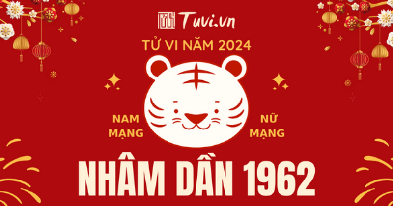 Tử vi Nhâm Dần 1962 nam mạng tài lộc