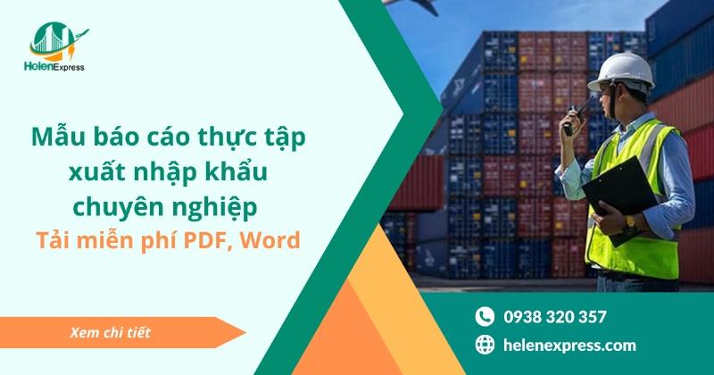 Viết báo cáo thực tập xuất nhập khẩu nổi bật