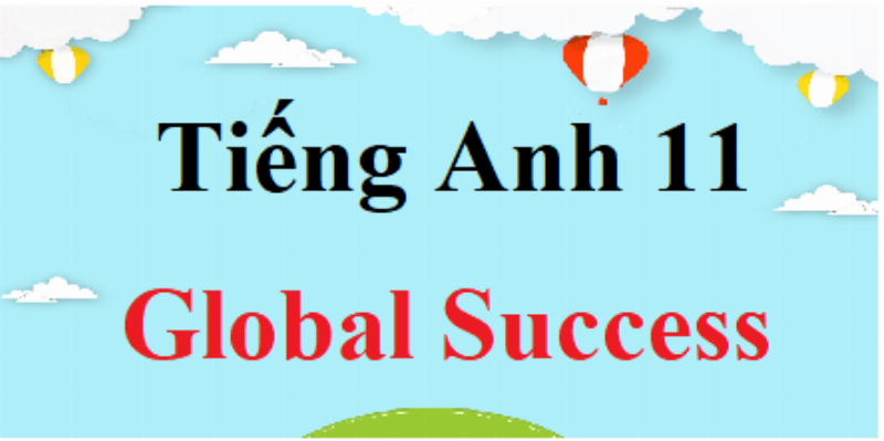Khắc phục lỗi khi viết Tiếng Anh 11 Global Success